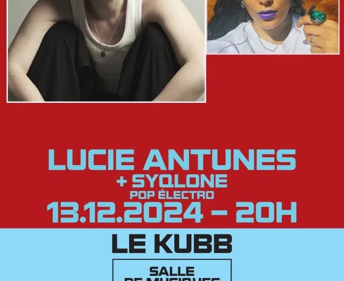 Concert : Lucie Antunes et Siqlone - Le Kubb