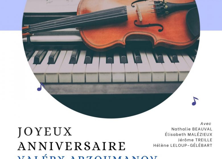 Concert Joyeux Anniversaire Valéry Arzoumanov Le 16 nov 2024