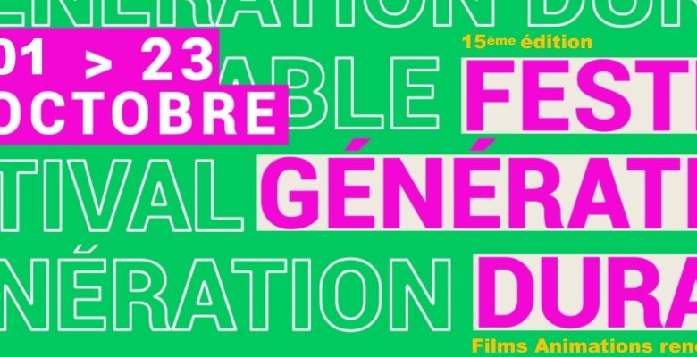 15e Festival Génération Durable Du 1 au 23 oct 2024