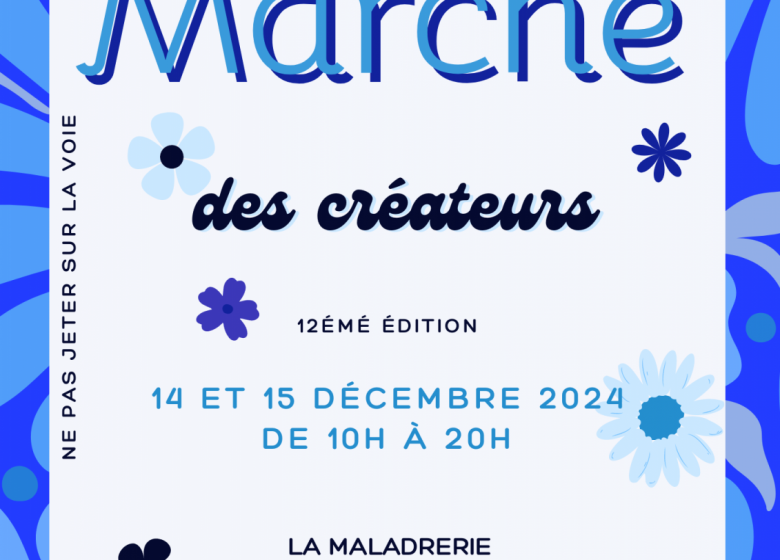 12e Marché des Créateurs à la Maladrerie... Du 14 au 15 déc 2024